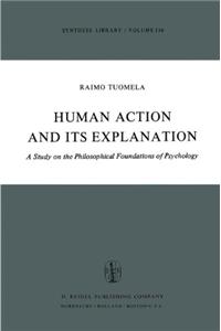 Human Action and Its Explanation