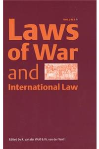 Laws of War and International Law - Volume 1