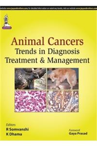 Animal Cancers:Trends In Diagnosis, Treatment & Management