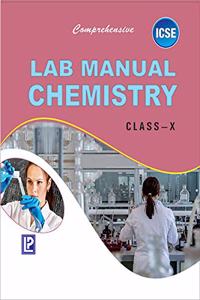 Comprehensive Lab Manual Chemistry X (ICSE Board)