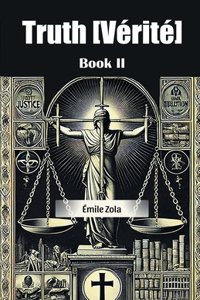 Truth [Verite] Book II