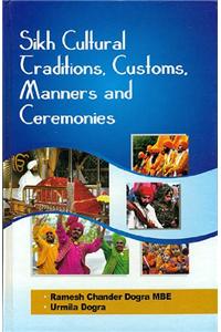 Sikh Cultural Traditions, Customs, Manners and Ceremonies