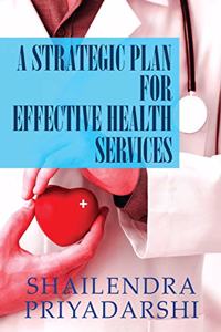 Strategic Plan for Effective Health Services