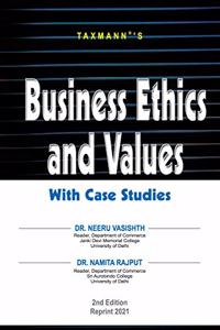 Taxmann?s Business Ethics and Values - With Case Studies | 2nd Edition | Reprint 2021