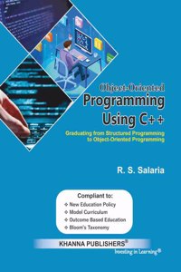 Object-Oriented Programming using C++ (Graduating from Structured Programming to Object-oriented Programming)