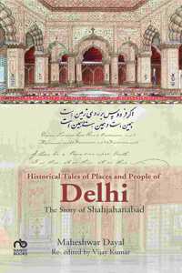 Historical Tales of Places and People of Delhi