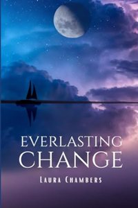 Everlasting Change