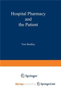 Hospital pharmacy and the patient