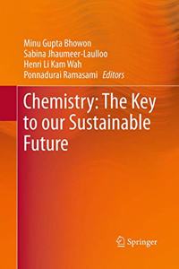 Chemistry: The Key to Our Sustainable Future