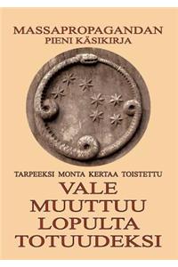 Vale Muuttuu Lopulta Totuudeksi