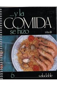 La Comida Se Hizo-Saludable