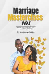 Marriage Masterclass 101