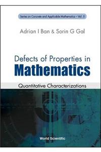 Defects of Properties in Mathematics: Quantitative Characterizations