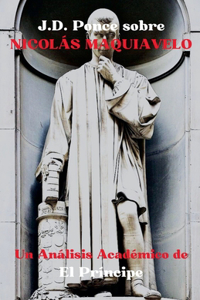 J.D. Ponce sobre Nicolás Maquiavelo