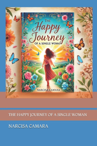 The Happy Journey of a Single Woman