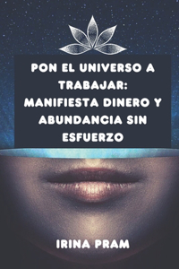 Pon el universo a trabajar