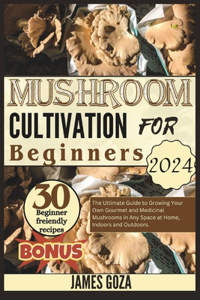 Mushroom Cultivation for Beginners