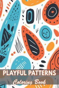 Playful Patterns Coloring Book