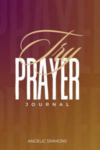 Try Prayer Journal