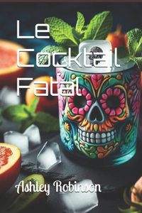 Cocktail Fatal