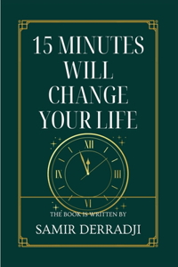 15 minutes will change your life