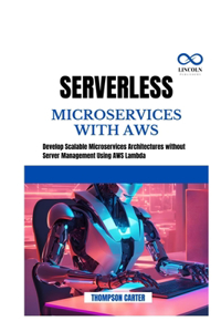 Serverless Microservices with AWS