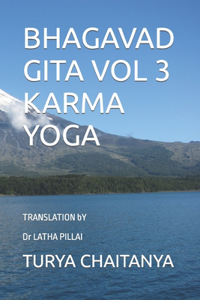 Bhagavad Gita Vol 3 Karma Yoga