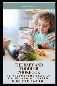 Baby and Toddler Cookbook