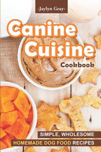 Canine Cuisine Cookbook