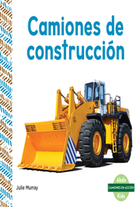 Camiones de Construcción (Construction Trucks)
