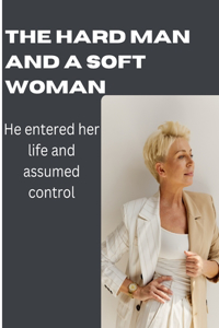 The hard man and a soft woman