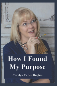 How I Found My Purpose