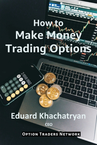 How to Make Money Trading Options