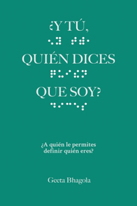 ¿Y tú, Quién Dices Que Soy?