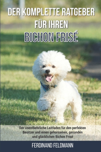 Der komplette Ratgeber für Ihren Bichon Frisé