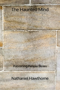 The Haunted Mind - Publishing People Series