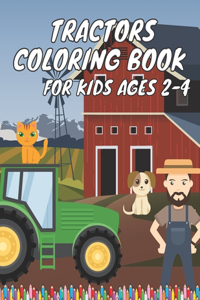 Tractors Coloring Book For Kids Ages 2-4