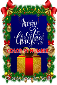 Merry Christmas Color By Number Coloring Book For Adults