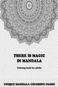 There Is Magic In Mandala
