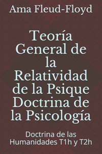 Teoría General de la Relatividad de la Psique Doctrina de la Psicología