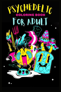Psychedelic Coloring Book For Adults