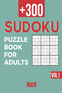 Sudoku - Puzzle Book For Adults/+300 Hard (Vol 1)