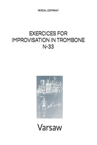 Exercices for Improvisation in Trombone N-33