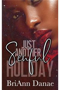 Just Another Senful Holiday