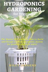 Hydroponics Gardening for Beginners