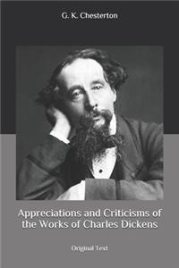 Appreciations and Criticisms of the Works of Charles Dickens