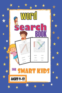 Word Search Book for Smart Kids 9-12