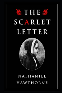 The Scarlet Letter By Nathaniel Hawthorne Annotated Novel
