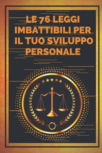 Le 76 Leggi Imbattibili Per Il Tuo Sviluppo Personale