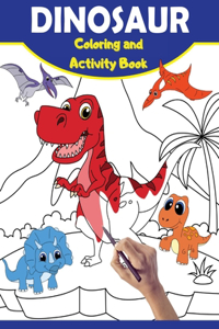 Dinosaur Coloring And Activity Book